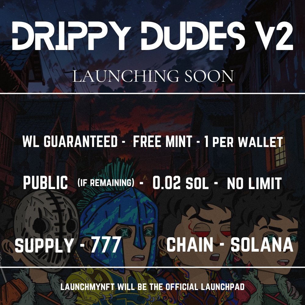 Drippy dudes V2 is launching soon 🔥

All details regarding mint pricing and supply is posted below 

Join our discord to stand a chance to win the guaranteed WL spot discord.gg/VvutNwgbje