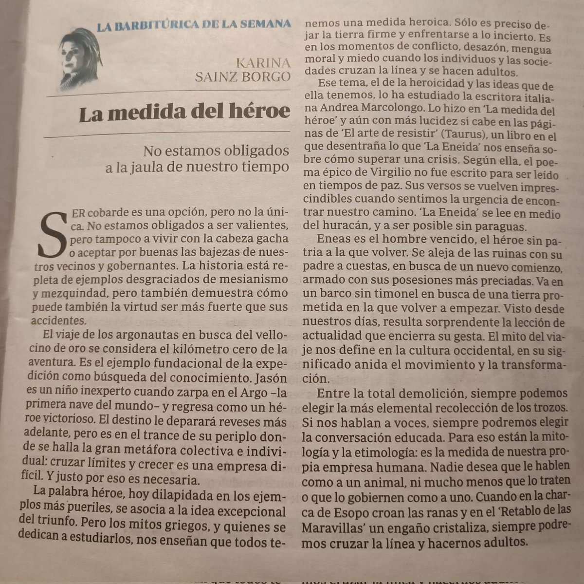 Sergbar's tweet photo. «Ser cobarde es una opción, pero no la unica». La medida del héroe.
✍🏼 @karinasainz en @abc_es
#LaBarbitúrica @AndreaMarcolong #Jasón #LaEneida @tauruseditorial #ElArtedeResistir