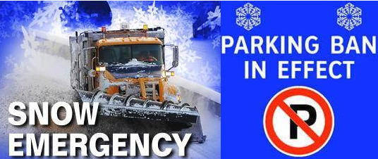 SNOW EMERGENCY PARKING BAN starts Saturday Night (2/15) at 9PM until further notice. Parking is prohibited on roadways, municipal and school parking lots. Vehicles in violation may be towed.
  We appreciate your cooperation!