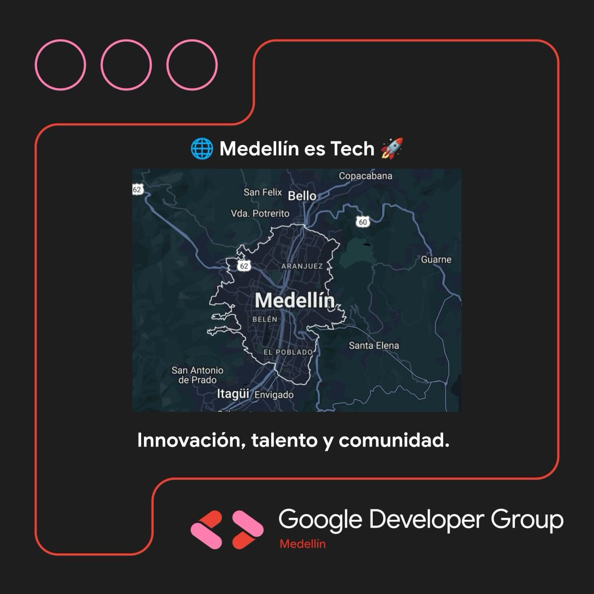 Medellín, la ciudad de la eterna primavera, no solo destaca por su belleza, sino también por su pasión por la tecnología.
En GDG Medellín celebramos ser parte de una ciudad que respira innovación.

Viene algo nuevo en la comunidad y es apoyar todos esos talentos,  pronto…