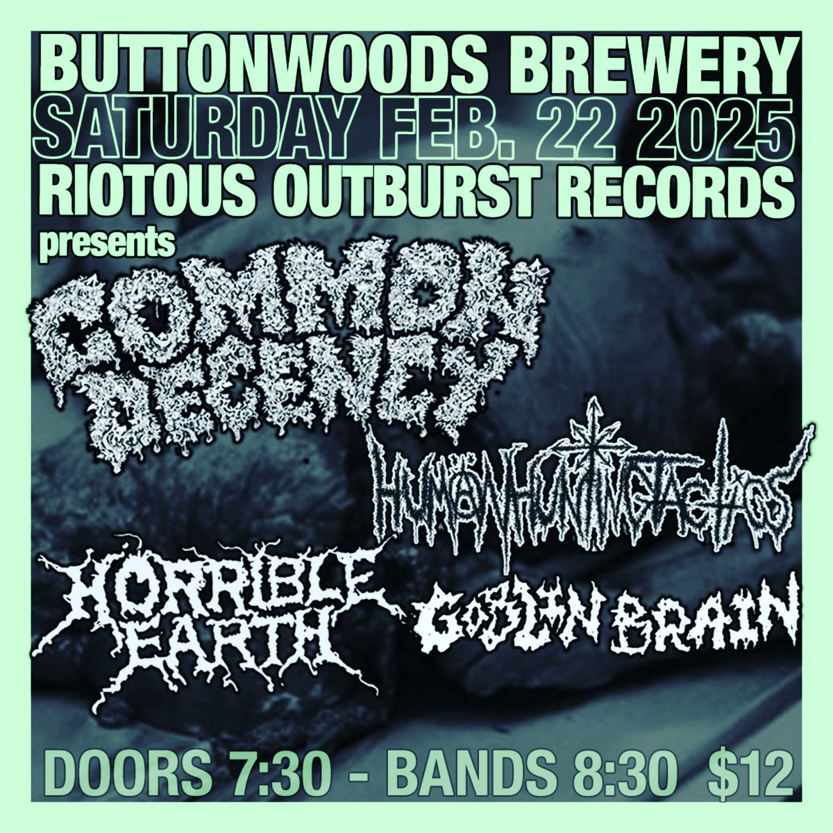Playing this sick show Saturday February 22nd with Common Decency, Human Hunting Tactics and Goblin Brain at BUTTONWOODS BREWERY $12
Be there and we can listen to blast beats!!! Elon Musk eats feces.