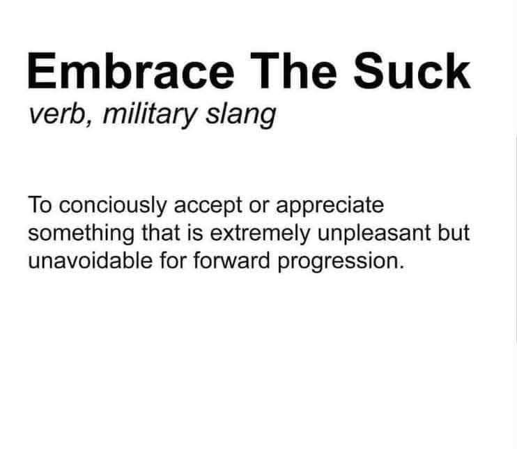 To All My Fellow Vets and Acitive &amp; Reserve Duty Out There!!! 

For the Civies, it's a GREAT Phrase to Remember!