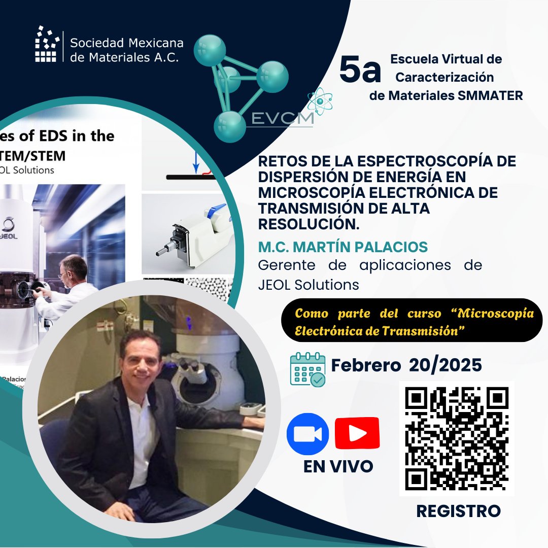 🔬 5ta edición Escuela Virtual de Caracterización de Materiales
📅 20 feb 2025 | ⏰ 4:00 PM
Retos de la Espectroscopía de Dispersión de Energía en TEM de Alta Resolución
👨‍🏫 M.C. Martín Palacios JEOL Solutions
 mrs-mexico.org.mx/ev/index.php
#SMMater #TEM #CienciaDeMateriales #Innovación