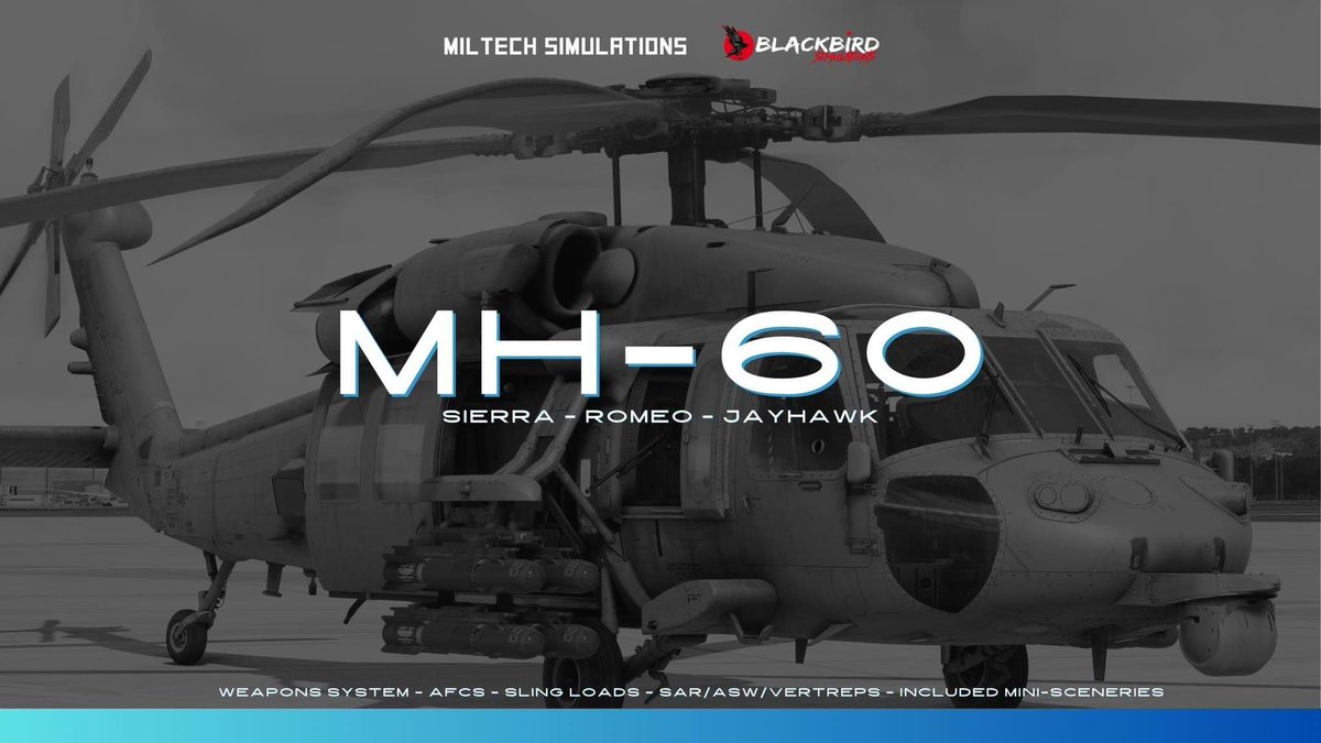 Miltech Simulations announces MH-60 for MSFS in partnership with Blackbird Simulations: buff.ly/4jSWg0m 

#flightsim #msfs #msfs2020 #msfs2024 #mh60 #jayhawk