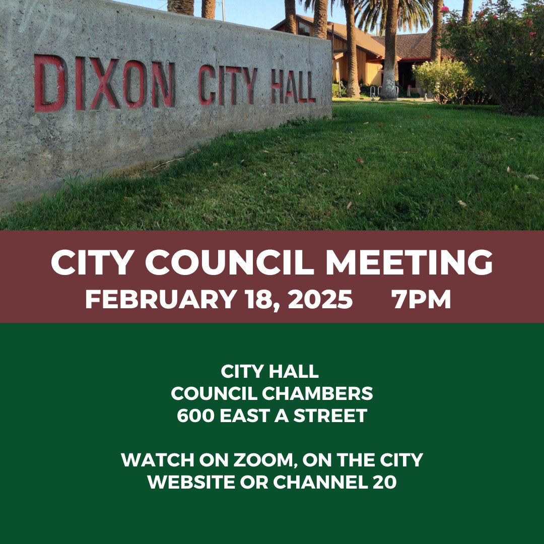 The next City Council Meeting is February 18, at 7 p.m. Please join us in Council Chambers or on Zoom. You can also watch from home on Channel 20 or at cityofdixon.us/MeetingAgendas….