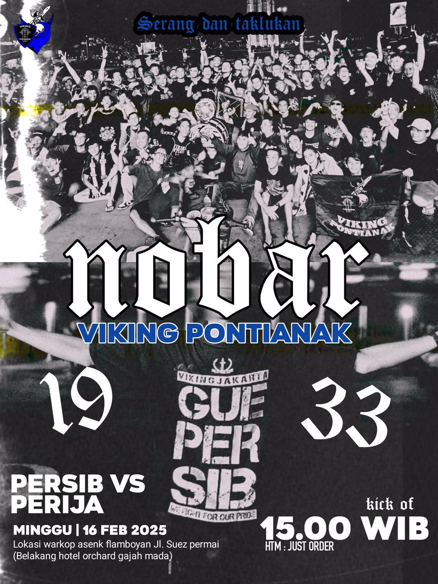 NOBAR VIKING PONTIANAK.

PERSIB vs persija.

Minggu, 16 Februari 2025.

Lokasi : warkop asenk flamboyan Jl. Suez permai (Belakang hotel orchard gajah mada).

Kick off : 15.00 WIB.

HTM : just order.

#VikingPontianak
