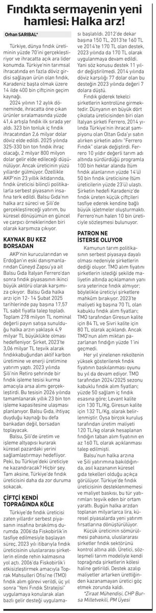 Fındıkta iktidar&amp;sermaye oyununu <a href="/BirGun_Gazetesi/">BirGün Gazetesi</a>’ne yazdım.

Türkiye’nin tarımsal ihracatında en fazla döviz girdisi sağlayan ürün olan fındık, Karadeniz başta olmak üzere 14 ilde 400 bin çiftçinin geçim kaynağı.

2024 yılının 12 aylık döneminde, ihracatta öne çıkan ürünler