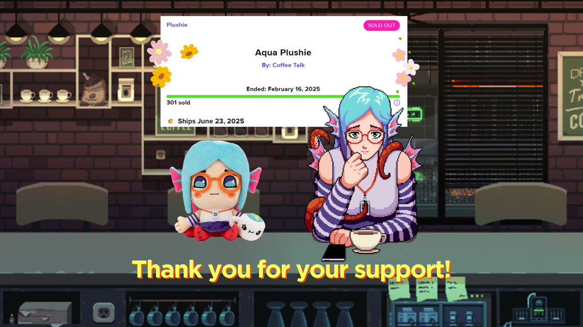 Our Aqua Plushie campaign with <a href="/Makeship/">Makeship</a> has officially ended with 301 plushies sold!

Thank you to everyone who supported the campaign! We're grateful to our supportive community that helped us reach the goal!

Please look forward to our Aqua Plushie coming to you!🐙☕️