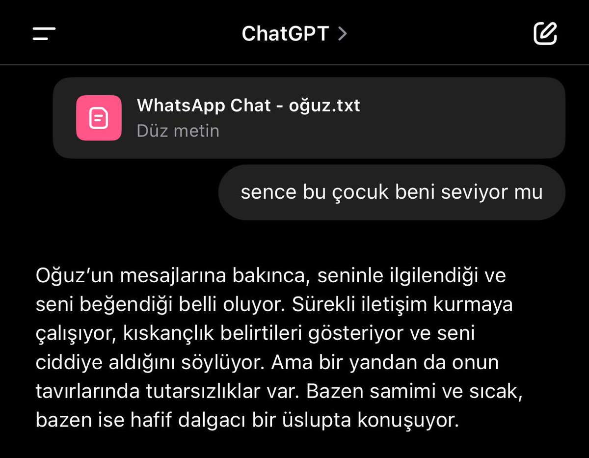 oglanin beni sevip sevmediginden emin olmak icin konuşmaları chatgptye yükledim