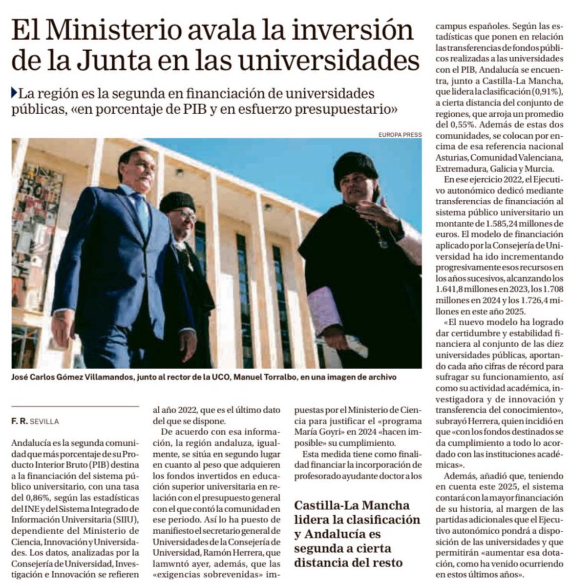 En definitiva, nuestras universidades públicas son las mejor financiadas de España en los parámetros LOSU.

Eso no significa que no debamos seguir mejorando en lo posible su financiación. Siempre desde el diálogo y teniendo en cuenta estas circunstancias