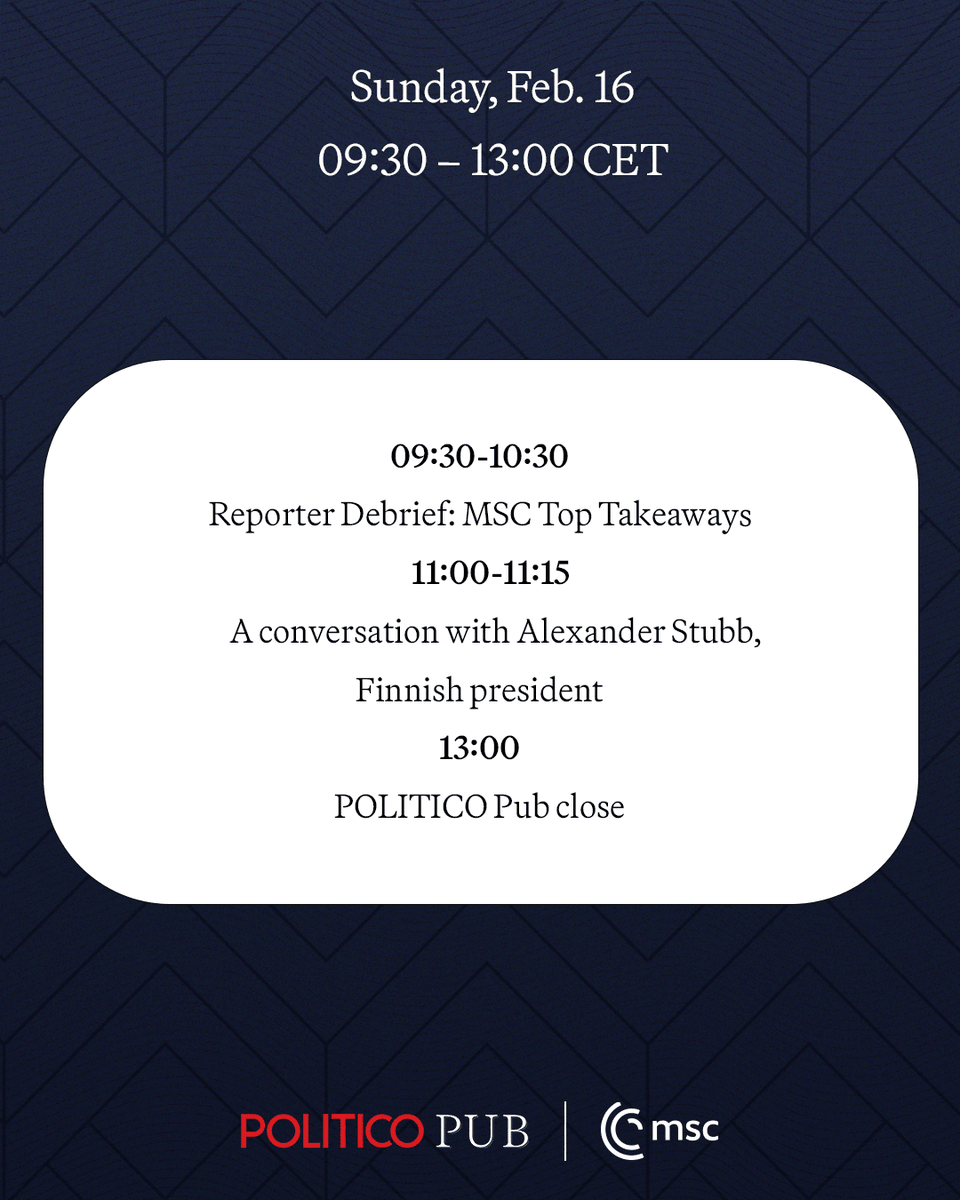 politico's tweet photo. It’s the final day of #MSC2025 🌍

Join us at the POLITICO Pub, where our reporters will break down the key takeaways from this year’s @MunSecConf. 

Then, don’t miss our exclusive interview with Finland’s @alexstubb.

More coverage from #MSCpolitico: https://t.co/tCiFIqfEUV https://t.co/00E3a05trx