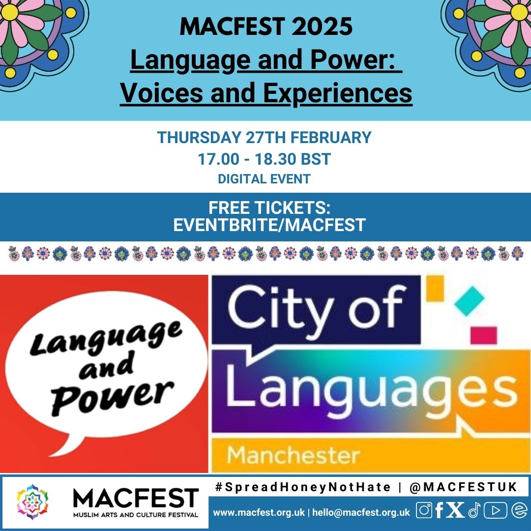 Join me and guests for this <a href="/MACFESTUK/">Muslim Arts & Culture Festival</a> <a href="/cityoflanguages/">Manchester City of Languages</a> event on 27 Feb on Language and Power: Voices and Experiences