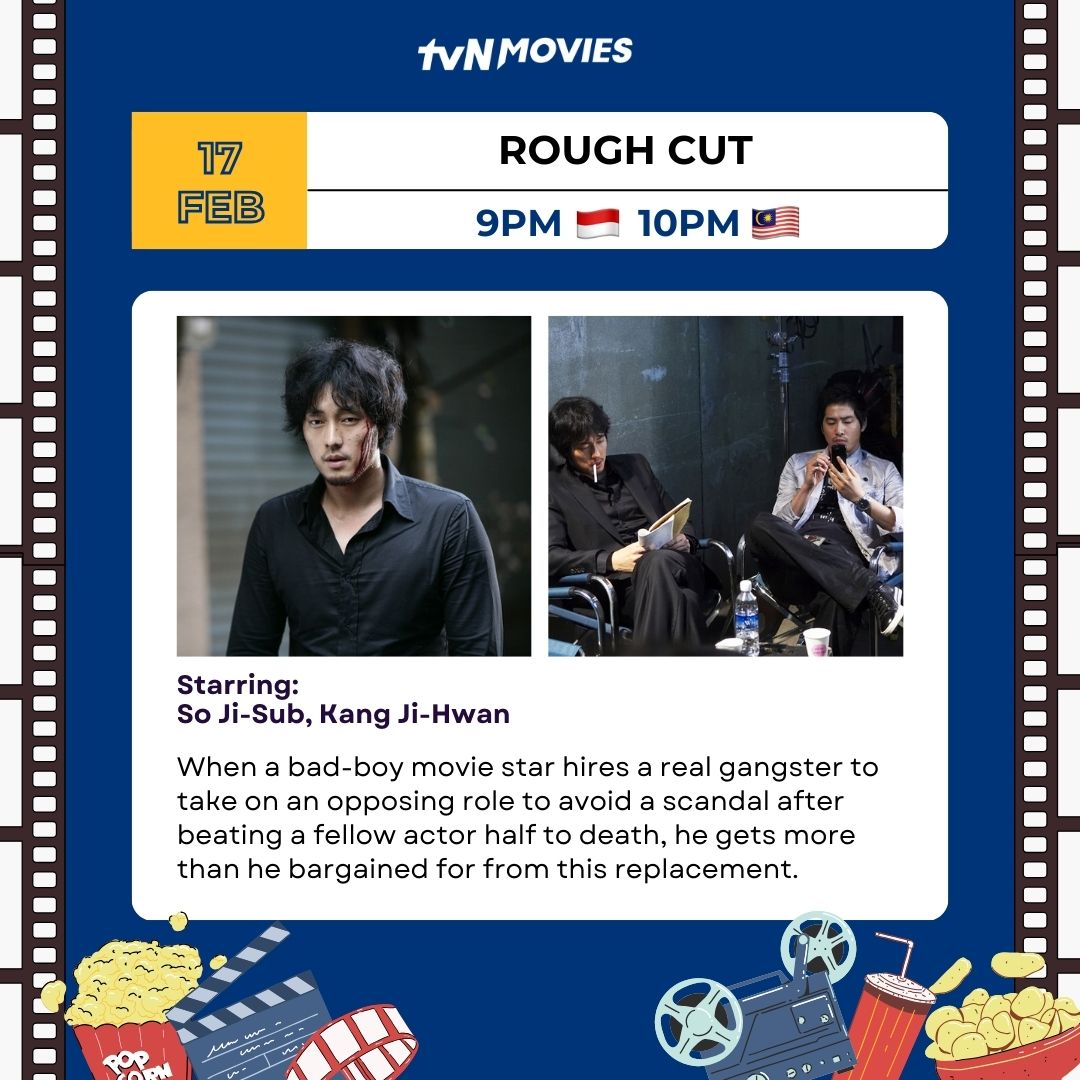 tvN_Movies's tweet photo. 🤩 Weekly Must-Watch 🎬
9PM 🇮🇩 10PM 🇲🇾
17 Feb #RoughCut
#SoJiSub #KangJiHwan
22 Feb #Hijack1971
#HaJungWoo #YeoJinGoo
23 Feb #InOurPrime
#ChoiMinSik #KimDongHwi
#tvNMovies #영화는영화다 #소지섭 #강지환 #하이재킹 #하정우 #여진구 #이상한나라의수학자 #최민식 #김동휘 https://t.co/JRdw9IZNey