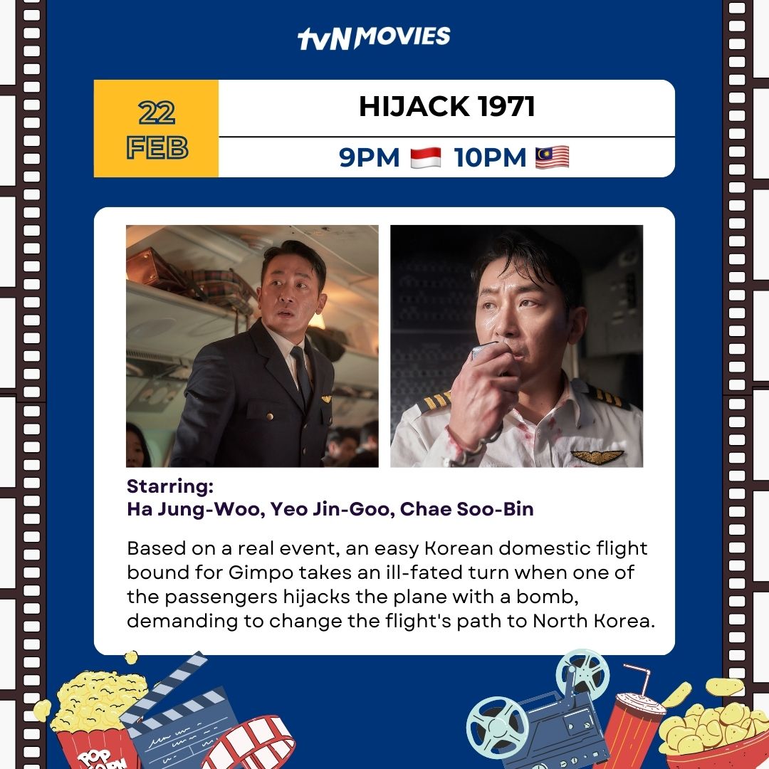 tvN_Movies's tweet photo. 🤩 Weekly Must-Watch 🎬
9PM 🇮🇩 10PM 🇲🇾
17 Feb #RoughCut
#SoJiSub #KangJiHwan
22 Feb #Hijack1971
#HaJungWoo #YeoJinGoo
23 Feb #InOurPrime
#ChoiMinSik #KimDongHwi
#tvNMovies #영화는영화다 #소지섭 #강지환 #하이재킹 #하정우 #여진구 #이상한나라의수학자 #최민식 #김동휘 https://t.co/JRdw9IZNey
