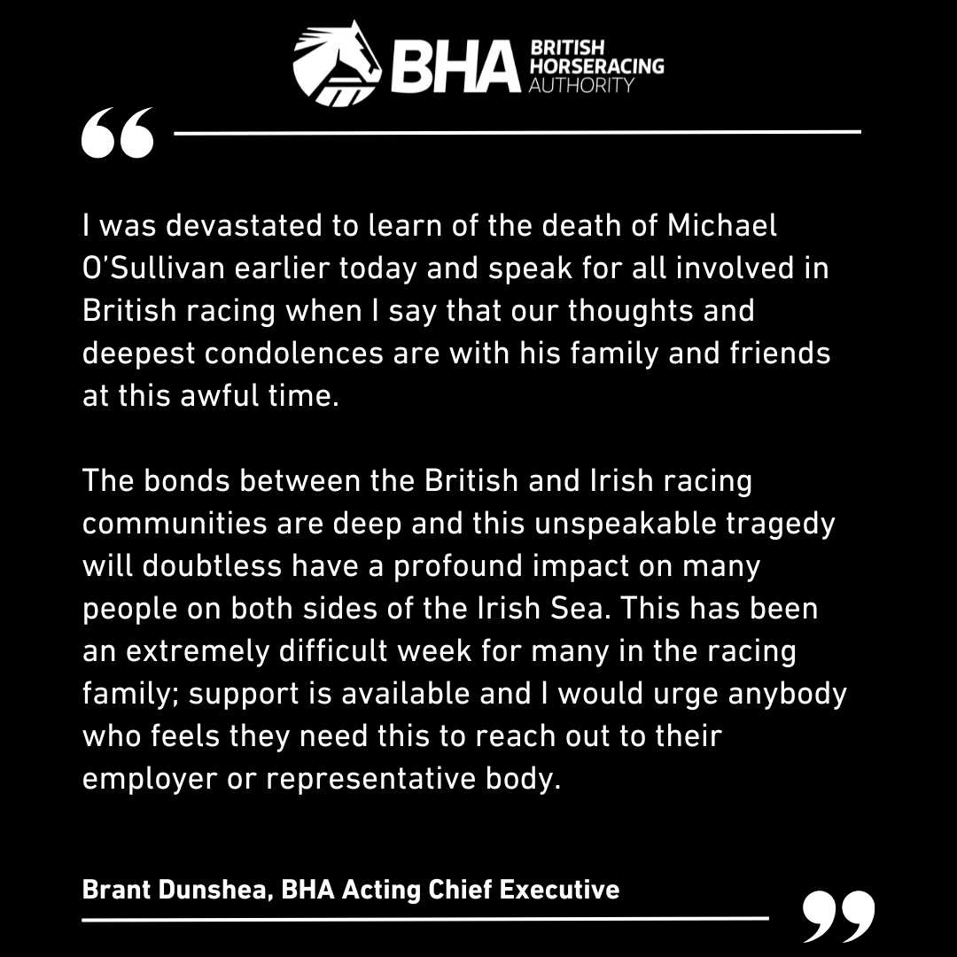 BHAHorseracing's tweet photo. Statement from BHA Acting Chief Executive Brant Dunshea following the passing of Michael O'Sullivan https://t.co/qXZLxDu1ms