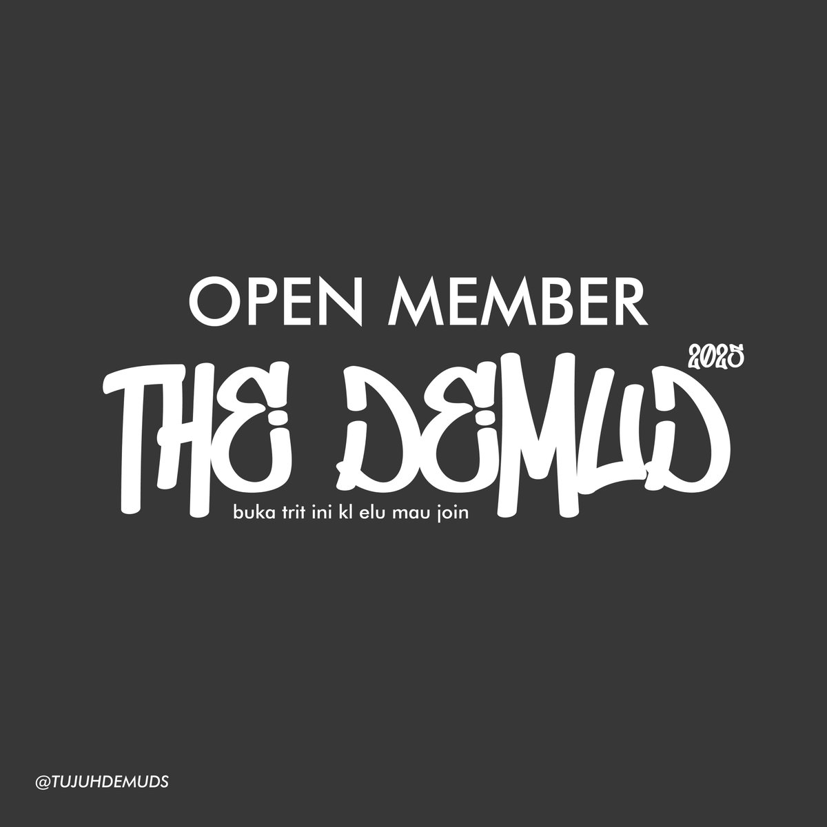 OPEN MEMBER THE DEMUDS

DATE : SUNDAY, 16 FEBRUARY - FRIDAY, 21 FEBRUARY
OPEN THIS THREAD IF U WANT TO JOIN US!