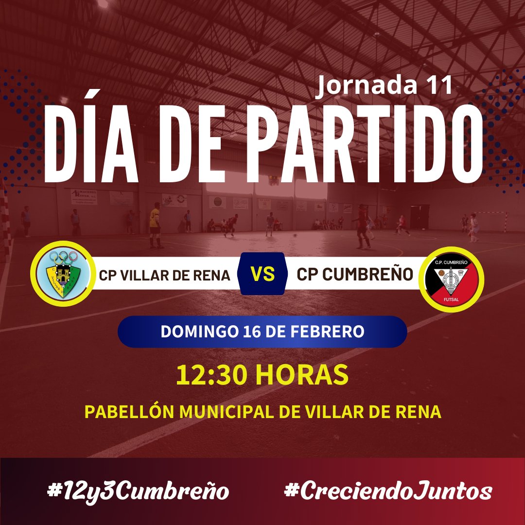 Día de partido!! 🖤❤️

⚽ Jornada 11. Liga Provincial Extremeña de Sala.

CP Villar de Rena VS CP Cumbreño

📅 Domingo 16 de Febrero

🕗 12:30 horas.

🏟️ Pabellón Municipal de Villar de Rena 

#12y3Cumbreño #CreciendoJuntos