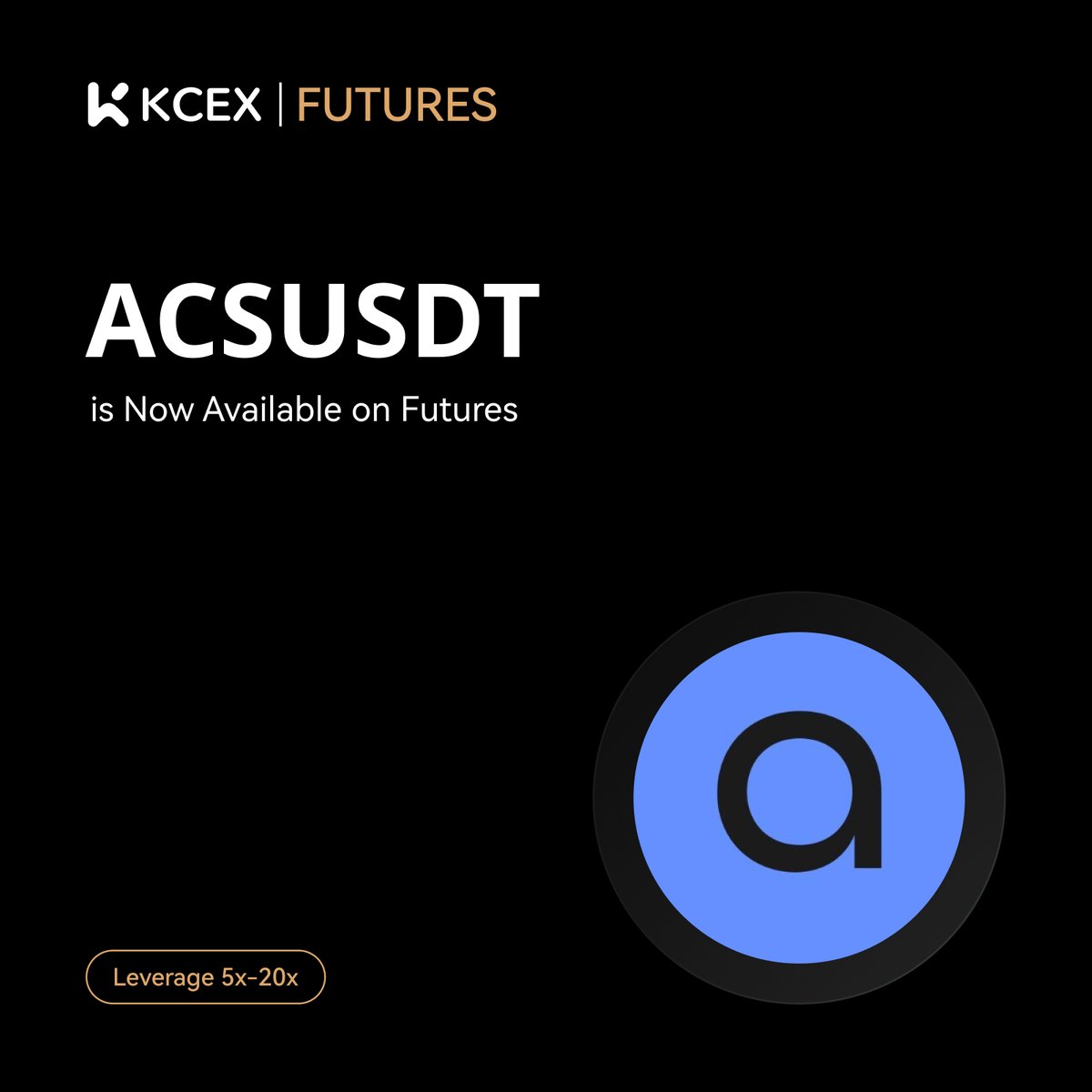 KCEX_Official's tweet photo. #KCEX New Future Listings!

🔹 KCEX has launched $ACS perpetual futures.
🔹 Leverage:  5-20x

🔥Trade Now:
https://t.co/k4sMB6Z3yW https://t.co/ouU020TvBP