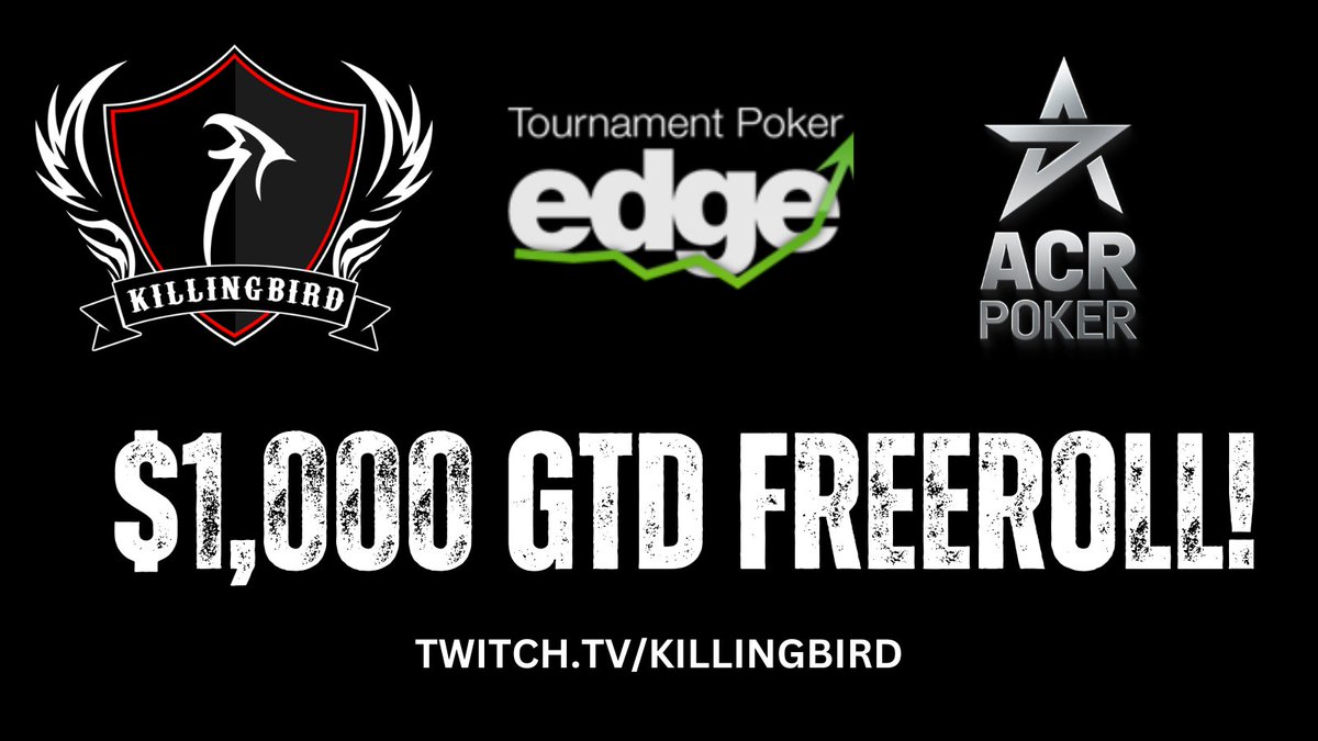 Join me today for the $1K <a href="/TournPokerEdge/">TournamentPokerEdge</a> Freeroll on <a href="/ACR_POKER/">ACR Poker</a> ! Don't have an account, sign up for ACR Poker right here: bit.ly/2Wvb6Vb
USE CODE: KILLINGBIRD

Password available at: twitch.tv/killingbird