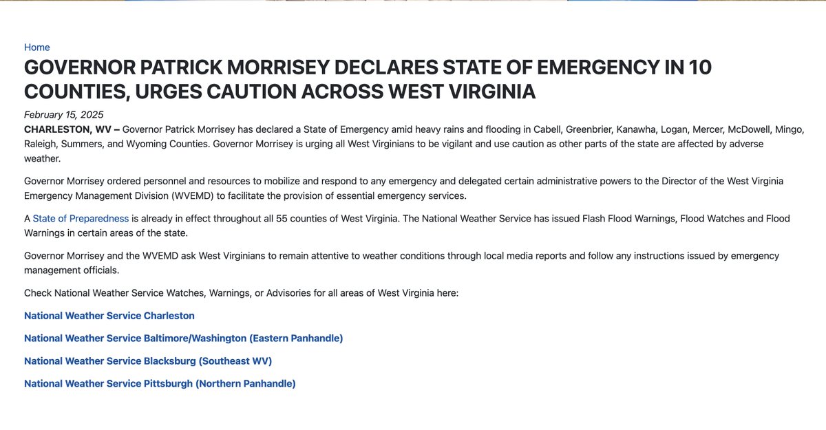 Governor Patrick Morrisey has declared a State of Preparedness across all 55 counties in West Virginia and a State of Emergency for Cabell, Greenbrier, Kanawha, Logan, Mercer, McDowell, Mingo, Raleigh, Summers, and Wyoming counties. This action comes in response to severe