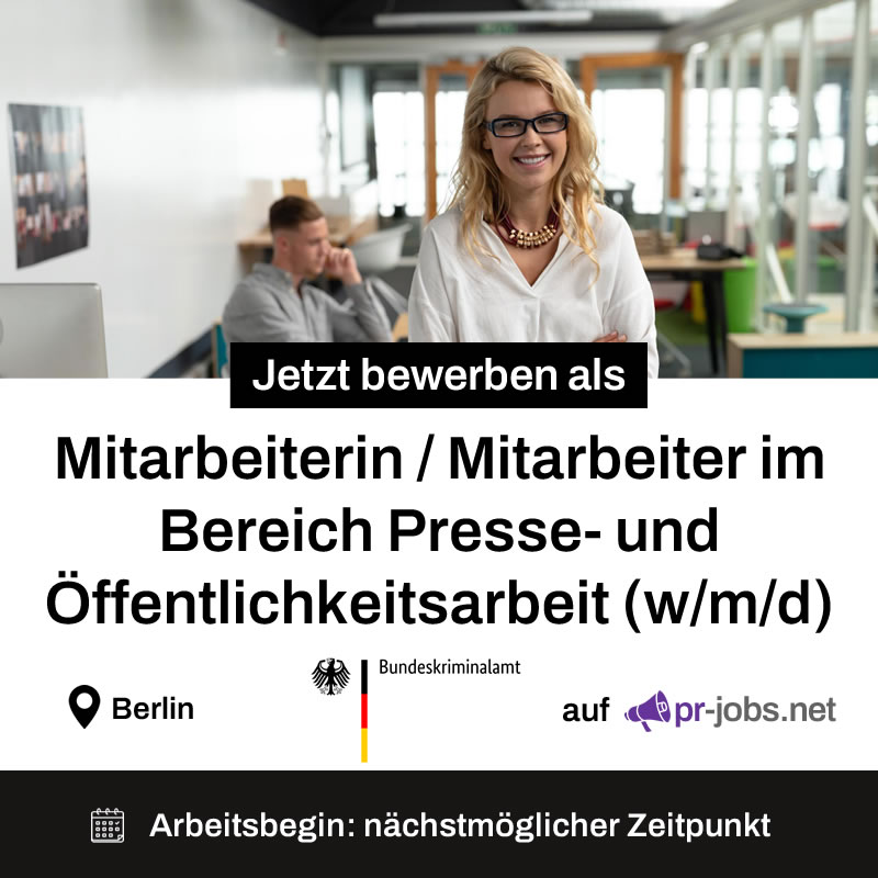 Das Bundeskriminalamt sucht ab sofort einen Mitarbeiterin / Mitarbeiter im Bereich Presse- und Öffentlichkeitsarbeit (w/m/d) in Berlin.

pr-jobs.net/job/mitarbeite…

#Stellenanzeige #Jobs #PR #Presse #Öffentlichkeitsarbeit #Bewerbung