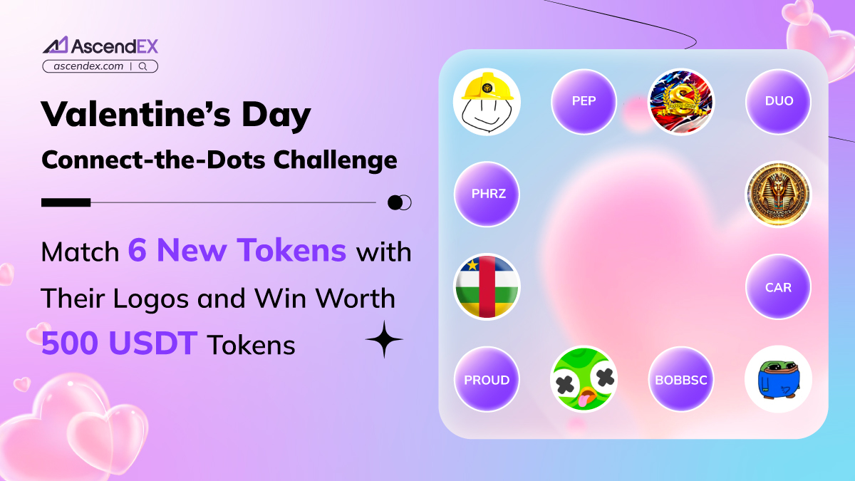 AscendEX_'s tweet photo. 💖 Valentine’s Day Connect-the-Dots Challenge 💖

Love is in the air, and so are exciting rewards! This Valentine’s Day, put your crypto knowledge to the test — match 6 new tokens with their logos and win amazing rewards! 💰

🗓 Event Duration: 02/16/2025 - 02/23/2025

✨ How to Participate:
1️⃣ Follow @AscendEX_
2️⃣ Connect 6 new tokens ( $BOBBSC, $PROUD, $PHRZ, $PEP, $DUO, $CAR ) with their logos on the poster — share your answers in the comments below
3️⃣ Tag 3 friends, like, and retweet with the hashtags #AscendEX & #ValentinesDay
4️⃣ Fill out the form: https://t.co/tLNqd76VC8

🎁 Rewards: 20 lucky winners will share 500 USDT worth of tokens!

🏆 Rewards will be sent to your AscendEX account. Don’t have one? Sign up here 👉 https://t.co/9v7UCefPjO to claim your prize! 🎉

💌 This Valentine’s Day, connect the dots and unlock sweet rewards! Don’t miss out — join the fun now and celebrate love with crypto! 💕

#AscendEX #ValentinesDay #Crypto #Giveaway