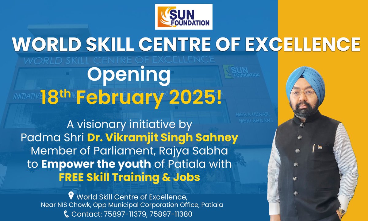 sunfoundationIn's tweet photo. World Skill Centre of Excellence opening 18 Feb 25, An initiative of Dr. @vikramsahney ji, Hon’ble Member Parliament, Rajya Sabha.
FREE Skill Training & Jobs
Near NIS Chowk, Opp Municipal Corporation Office, Patiala
Contact: 7589711379, 7589711380
#skilleducation #sunfoundation https://t.co/UqITSoYOBo