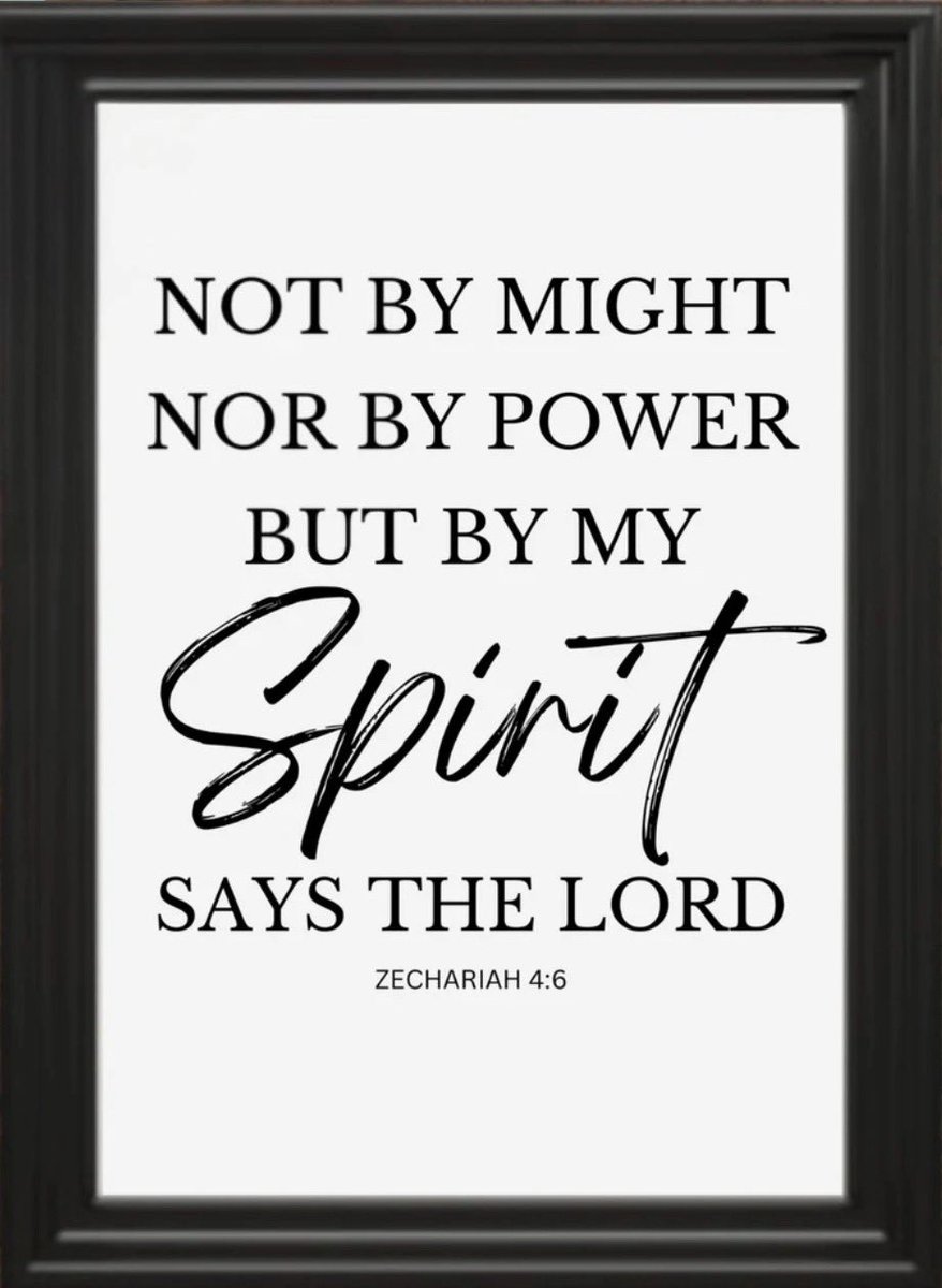 “Then he answered and spake unto me, saying, This is the word of the LORD unto Zerubbabel, saying, Not by might, nor by power, but by my spirit, saith the LORD of hosts.”
Zechariah 4:6 KJV