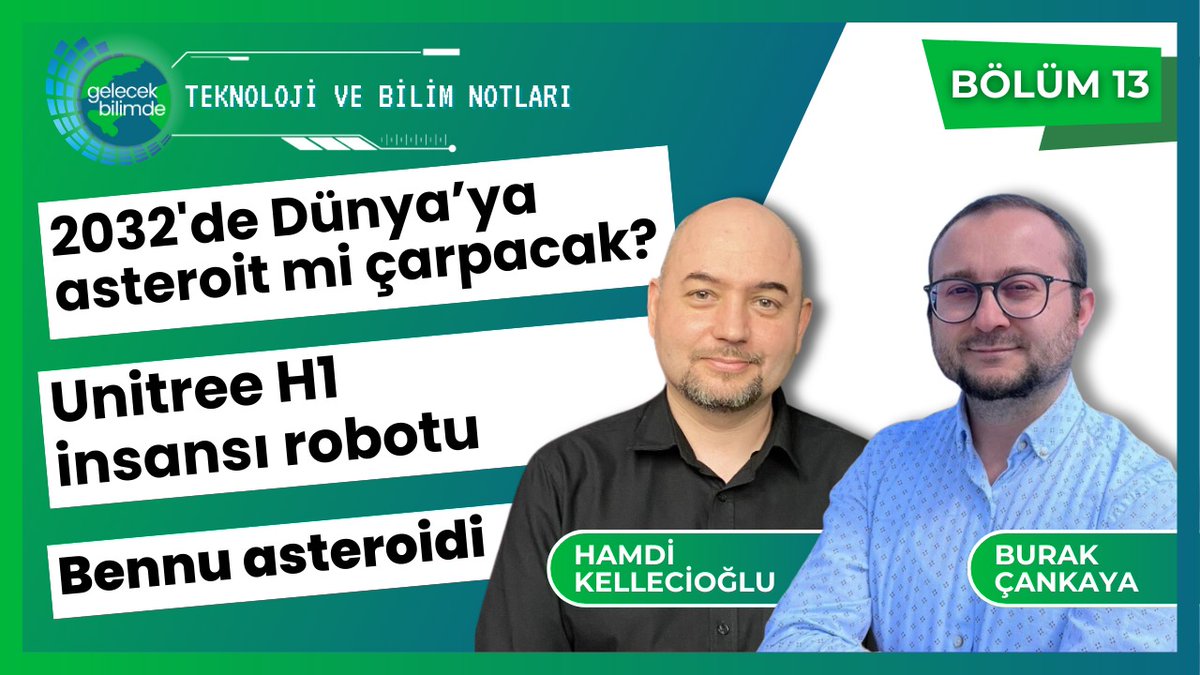 📢Hamdi Kellecioğlu ve Burak Çankaya ayın bilim ve teknoloji haberlerini Teknoloji ve Bilim Notları serimizde yorumluyorlar.

🕘Bu akşam saat 21.00'daki "2032'de Dünya’ya Asteorit mi Çarpacak?" adlı canlı yayınımıza herkesi bekliyoruz.

🔗youtube.com/live/ZD42DBYfq…