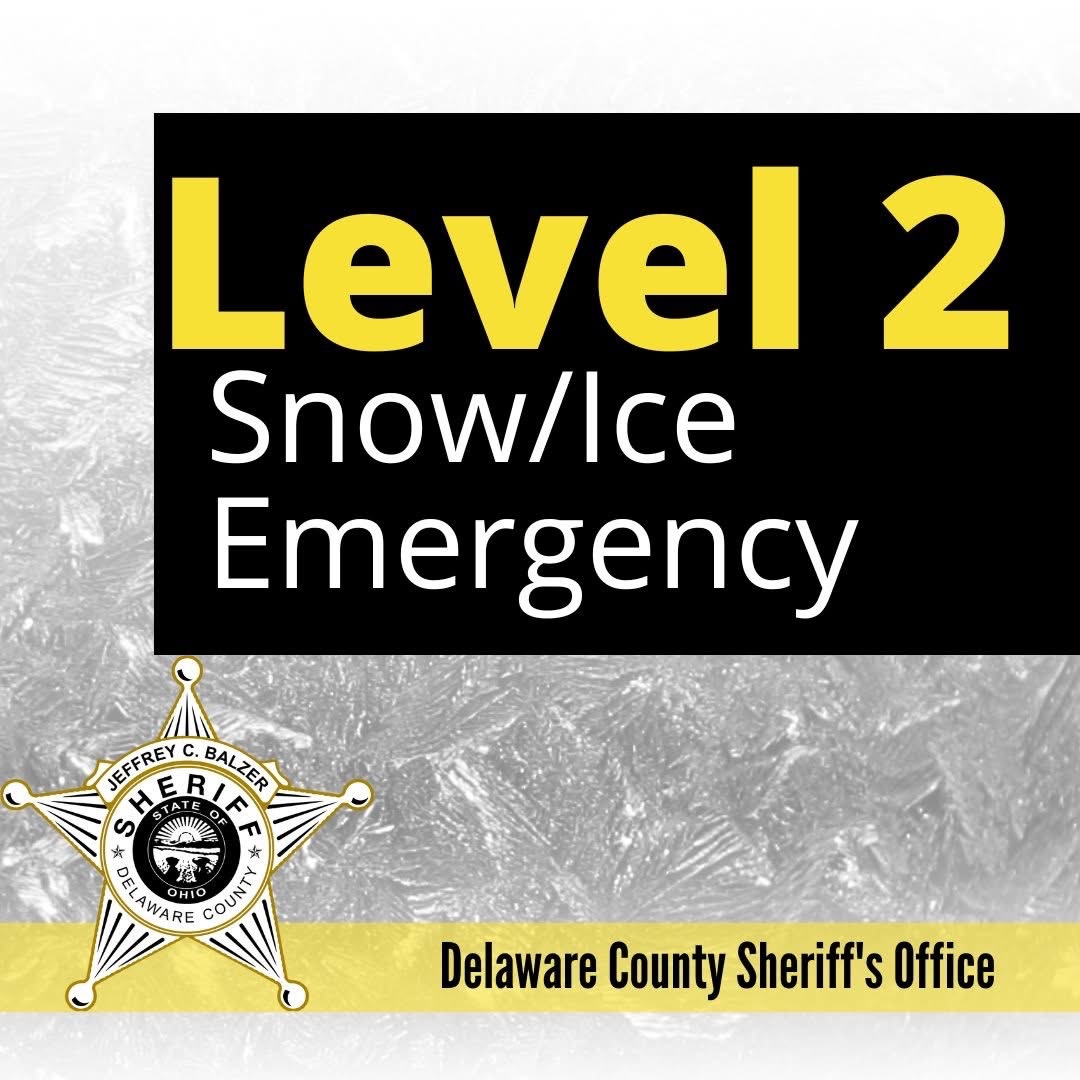 On Sunday, Feb. 16 at 9:56 AM Sheriff Balzer has issued a Level 2 Snow Emergency for Delaware County. Highways and roadways are snow/ice covered. Please drive carefully.

Delaware County Emergency Management
Delaware County Ohio