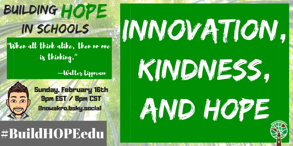Join us tonight, Sunday, February 16th @ 9pm EST/8pm CST for our #BuildHOPEedu chat on #BlueSky.

Tonight we talk about Innovation, Kindness &amp; HOPE.

We hope to see you all there!

#CodeBreaker #sunchat #edchat #teachpos #tlap #LeadLAP #EduSky #learning #kindness #innovation