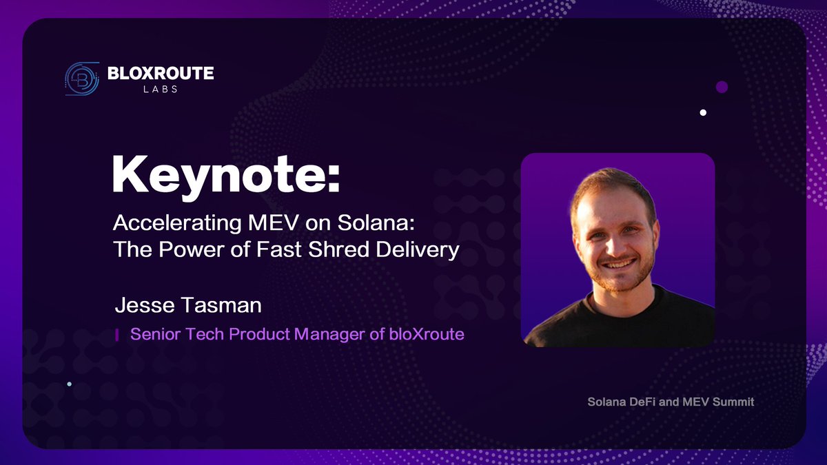 📢 New Keynote Speaker

Jesse Tasman, Senior Tech Product Manager of bloXroute will be discussing Solana MEV and the power of shreds ⚡️

Join us tomorrow at ConsensusHK: lu.ma/85bnwq7i