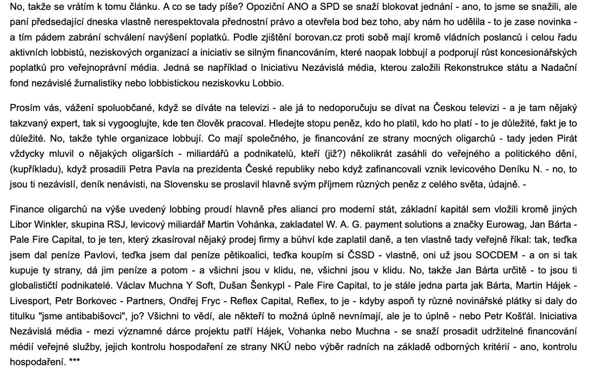 Vím, že jste pravděpodobně jen četl článek, který vám někdo vložil do podkladů, aby byl Váš projev obstrukčně dost dlouhý. Ale nelze to nechat být, i když by to bylo to nejsnazší… Nelze to nechat být, protože i ta nálepkovací rétorika, kterou navzdory vlastním slovům předvádíte,