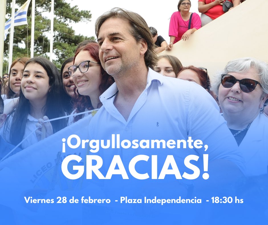 ¡Orgullosamente, Gracias!

Acompañemos juntos al Presidente Luis Lacalle Pou en un momento histórico: el arriado del Pabellón Nacional en el último día de su gestión.

📍 Plaza Independencia
📅 Viernes 28 de febrero
⏰ 18:30 hs

#OrgullosamenteGracias