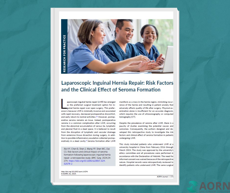 Laparoscopic Inguinal Hernia Repair: Risk Factors and the Clinical Effect of Seroma Formation
aornjournal.onlinelibrary.wiley.com/doi/10.1002/ao… 

#AORNJournal #PerioperativeNurses #Nursing #NurseLife #OperatingRoomNurses