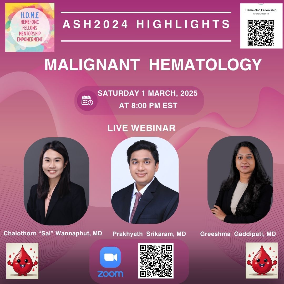 🚨 Excited to share #ASH2024 highlights! 🚨

Join us for a LIVE webinar on Malignant Hematology 🩸 

📅 Saturday, March 1, 2025
⏰ 8:00 PM EST
📍 Zoom (Scan QR to join!)
This webinar is supported by H.O.M.E. (Heme-Onc Fellows Mentorship Empowerment)! <a href="/hemeoncfellow/">H.O.M.E</a>