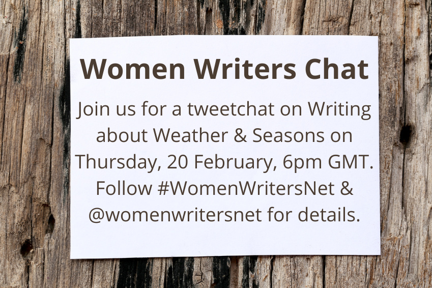 womenwritersnet's tweet photo. SAVE THE DATE: this Thursday, 20 February at 6pm GMT for our monthly #WomenWritersNet #Tweetchat! Come meet other #Writers virtually for an informative discussion on Writing about Weather &amp; Seasons. Hope to see you there! #TwitterChat #WritingLife #WritingCommunity #WomenWriters https://t.co/QNvUKK1Vlm