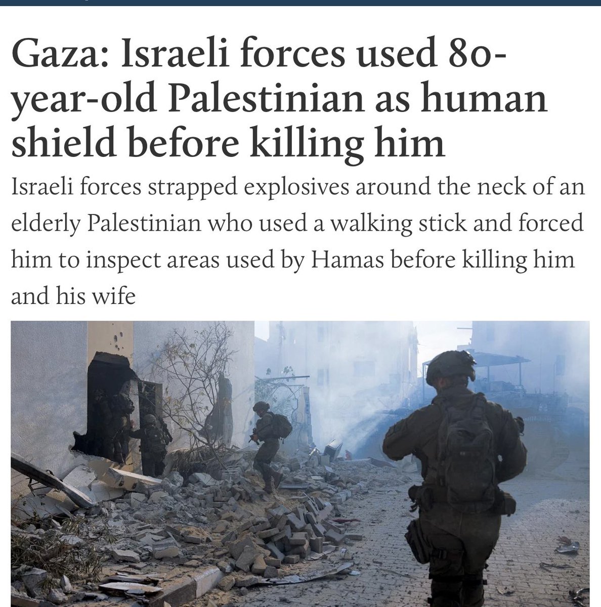 DecampDave's tweet photo. Israel used an 80-year-old man as a human shield before murdering him and his wife (from MEE link in reply) https://t.co/Iw8CBAFY4Q