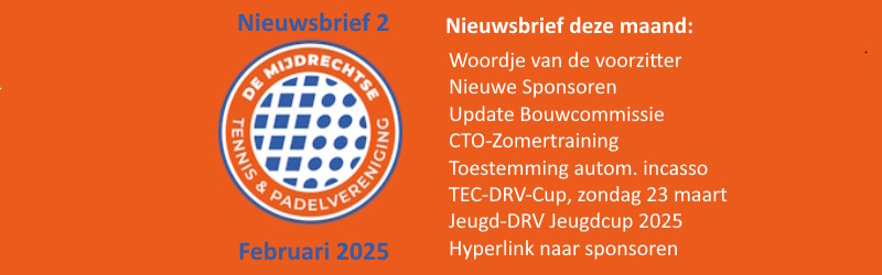 Nieuwsbrief 2 - De Mijdrechtse Tennis &amp; Padelvereniging - mailchi.mp/ba6ca67e1147/n…