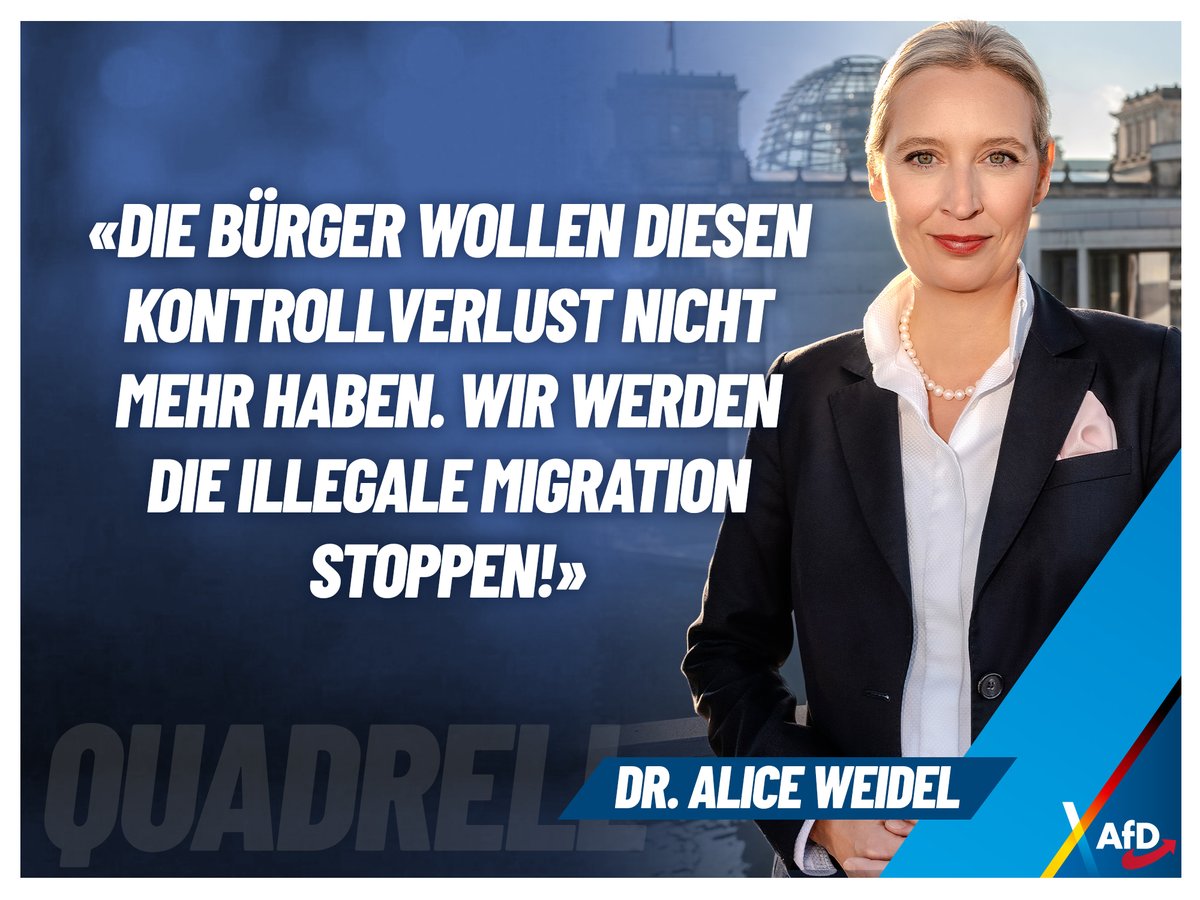 Alice_Weidel's tweet photo. «Die Bürger wollen diesen Kontrollverlust nicht mehr haben. Wir werden die illegale Migration stoppen!» #Quadrell https://t.co/4m9j7AjHd4