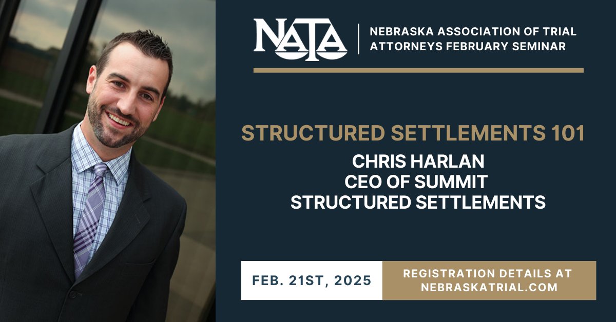 NETrialAttys's tweet image. We are excited to welcome Chris Harlan from Summit Structured Settlements at our Feb 21st CLE Seminar! Chris will guide attorneys on effectively utilizing structured settlements to resolve cases. To register for the seminar, visit: NebraskaTrial.com