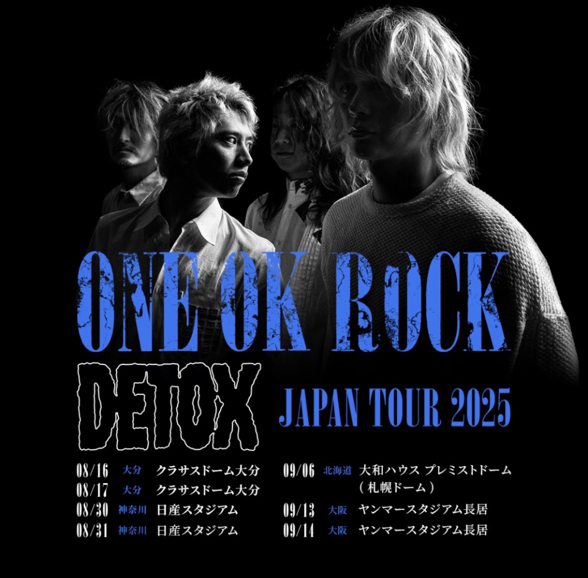 【速報】

ONE OK ROCK 
新アルバム『DETOX』ジャパンツアー決定！！！！！🔥🔥🔥