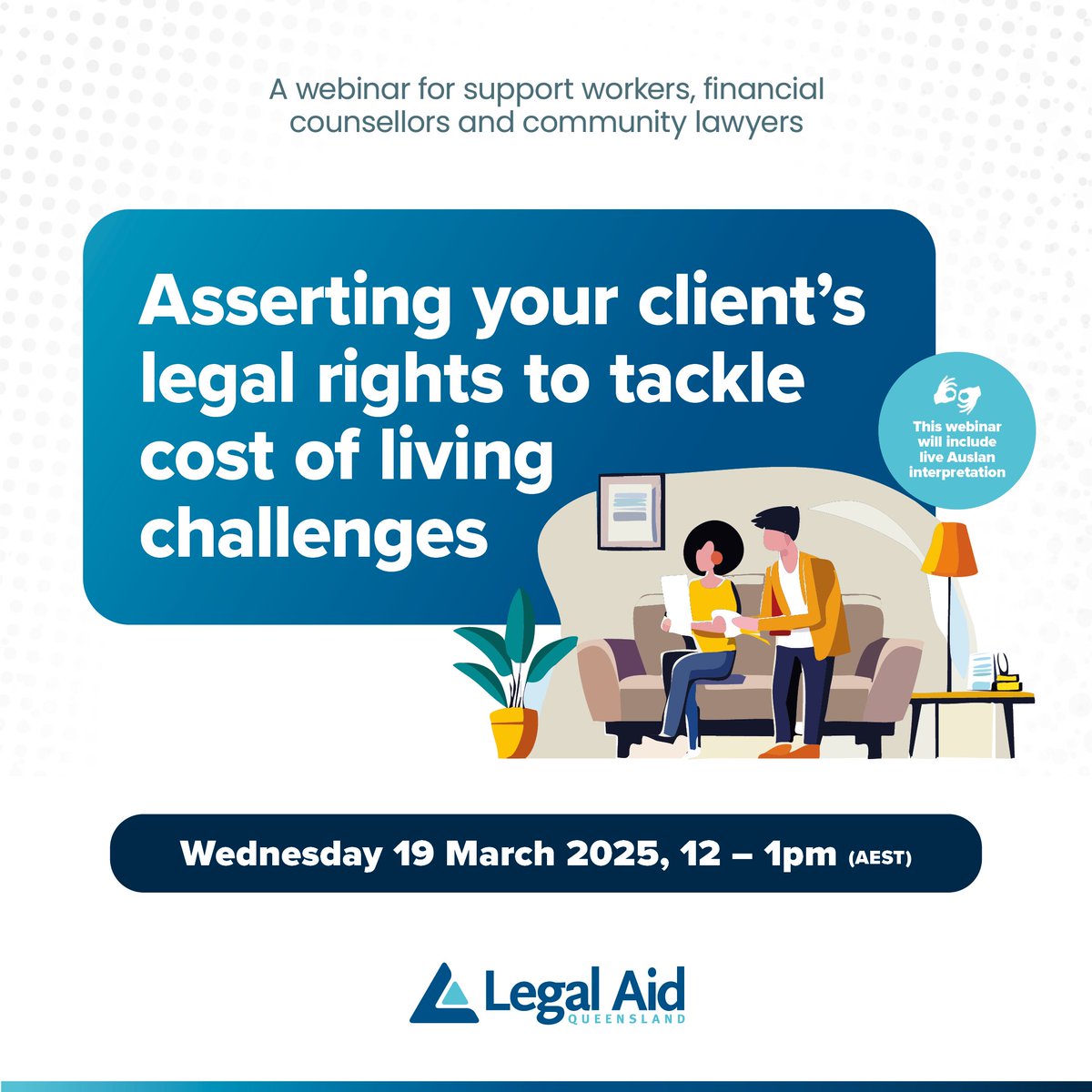 If you support clients experiencing financial stress register for our free webinar to hear about common debt and credit problems and how #LegalAidQld and other services can help.

Register: ow.ly/GXCT50V12sB

 #AccessToJustice #CommunityLegalEducation #ConsumersRights