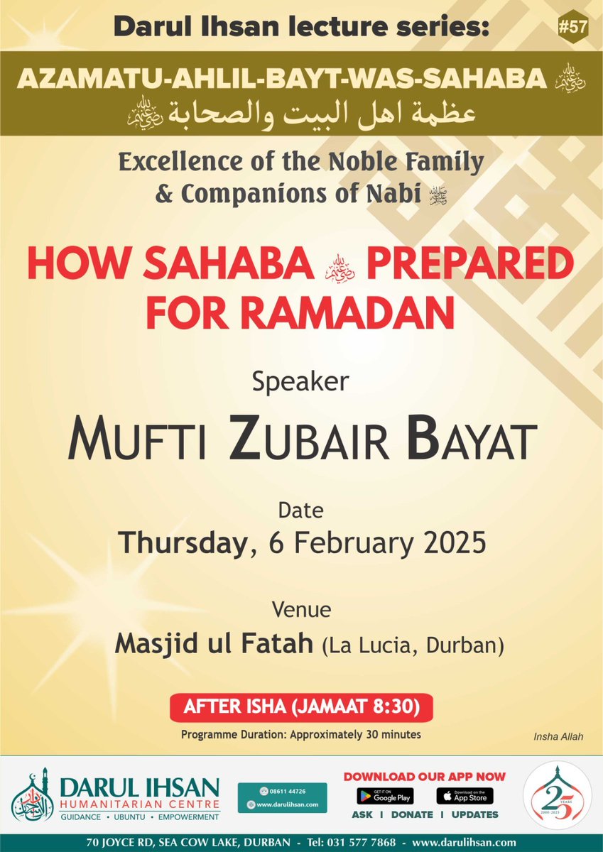 discdbn's tweet image. 🔊 Darul Ihsan Lecture Series

🎙️ How Sahaba (رضي الله عنه) prepared for Ramadan  
🎤 Mufti Zubair Bayat
 🕌 Masjid ul Fatah (la Lucia, Durban) 
🗓️ 06th February 2025 
🕤 After Isha (Jamat 8:30)

#Lessons #Ramadan #Sahaba #Iman #Islam #DarulIhsan