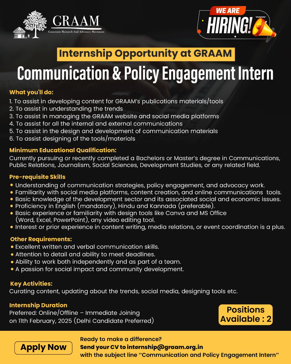 GRAAM is looking for two Communication &amp; Policy Engagement Interns to support content creation, policy engagement, and social impact initiatives

Send your CV to internship@graam.org.in with the subject ‘Communication and Policy Engagement Intern’