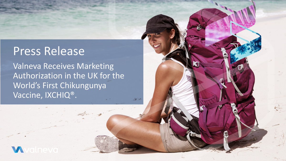 Valneva Receives Marketing Authorization in the UK for the World’s First Chikungunya Vaccine, IXCHIQ®. 

ow.ly/kbta50UTrsk