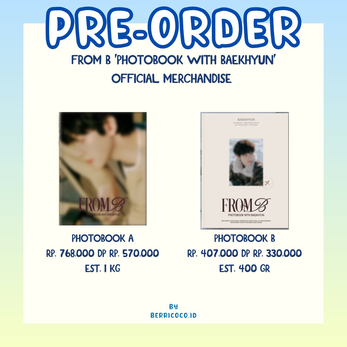 BerricocoId's tweet photo. OPEN PO BAEKHYUN PHOTOBOOK MD <FROM B> 

CLOSE : 14 Feb 2025, 20.00 WIB
Release : 17 Feb 2025

🧷 HARGA BERSIH INA
🧷 Pelunasan dibayarkan ketika barang sudah sampai ina
🧷 exc. pack + adm 🍊

IKUT PRE-ORDER = SABAR

DILARANG CANCEL❌

HOW TO ORDER >> 💌DM or chat admin di WA https://t.co/2Ck8tlQU5H