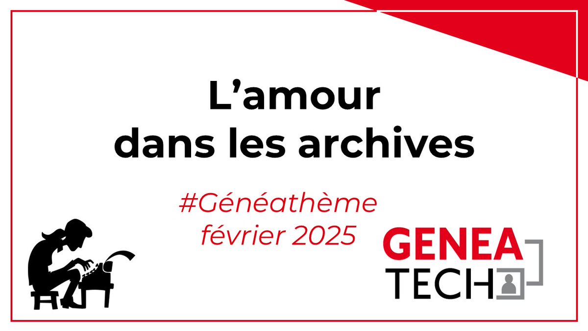 Le généathème de février est en ligne... et si nous parlions d'amour ? 
geneatech.fr/blog/lamour-da…
#amour #geneatheme #archives #genealogie