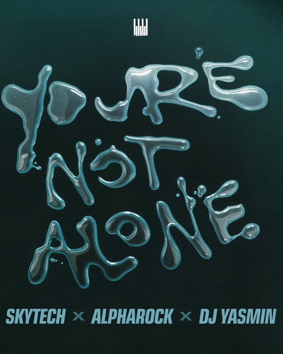 Skytech x Alpharock x DJ Yasmin - You’re Not Alone, February 14th🎹🫂