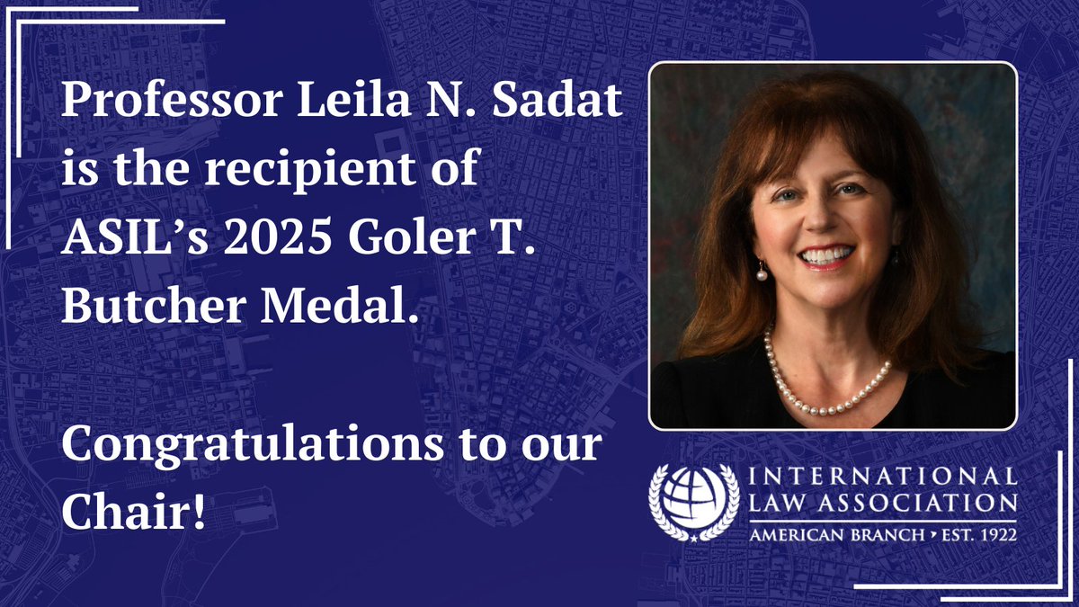 Congratulations to our Chair, Leila Sadat, for being awarded <a href="/asilorg/">ASIL</a>'s 2025 Goler T. Butcher Medal! 
asil.org/about/honors-a…